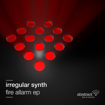 Irregular Synth - Fire Allarm - EP
