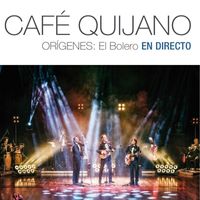 Cafe Quijano - Orígenes: El Bolero En directo