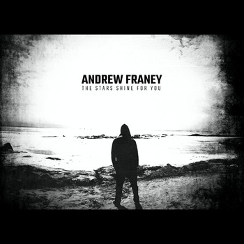 Andrew Franey - The Stars Shine for You