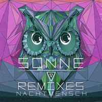 Nachtmensch - Sonne (Remix EP)