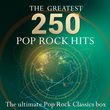 Various Artists - The Ultimate Pop & Rock Classics Box - The 250 Greatest Pop Rock Hits