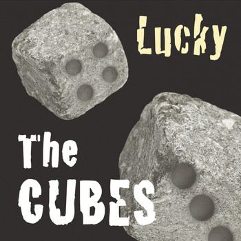 The Cubes - Lucky