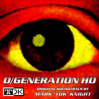 Mark TDK Knight - D/Generation HD (Original Soundtrack)