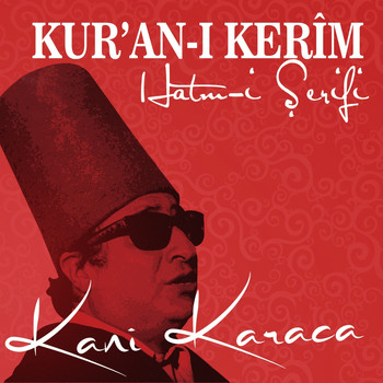 Kani Karaca - Kuran-ı Kerim Hatm-i Şerifi, No. 2
