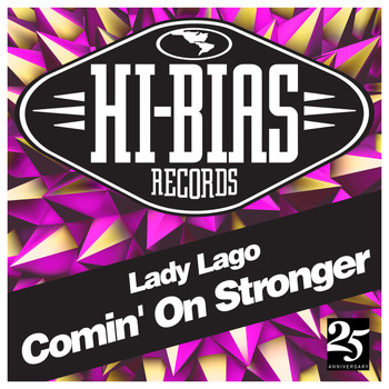 Lady Lago - Comin' on Stronger