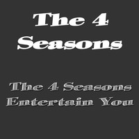 The 4 Seasons - The 4 Seasons Entertain You