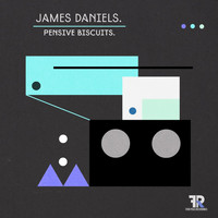 James Daniels - Pensive Biscuits