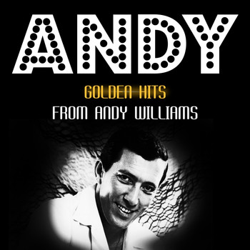 Andy Williams - Golden Hits