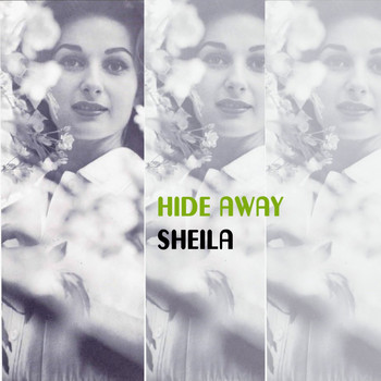 Sheila - Hide Away