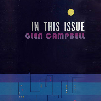 Glen Campbell - In This Issue
