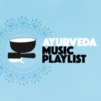Ayurveda - Ayurveda Music Playlist