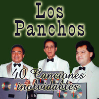 Los Panchos - 40 Canciones Inolvidables (Remastered)