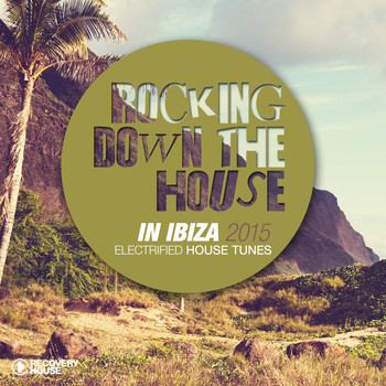 Various Artists - Rocking Down the House in Ibiza 2015 (Explicit)