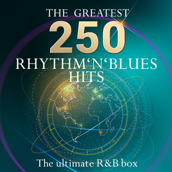 Various Artists - The Ultimate R&B Classics Box - The 250 Greatest Rhythm & Blues Hits