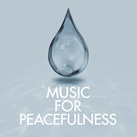 Peaceful Music - Music for Peacefulness
