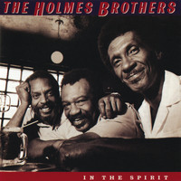The Holmes Brothers - In The Spirit