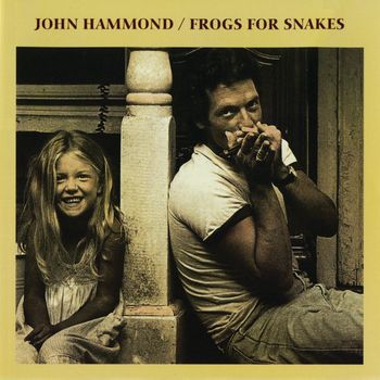 John Hammond - Frogs For Snakes