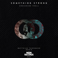 Crossninetroll - Something Strong