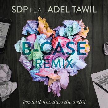 SDP - Ich will nur dass du weißt (B-Case Remix)