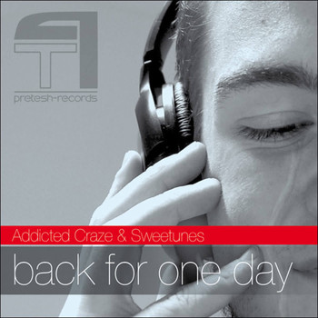 Addicted Craze & Sweetunes - Back For One Day