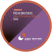 Freak Brothers - Soia / Black Or Blonde