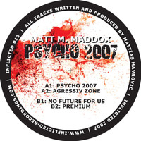 Matt M. Maddox - Psycho 2007 EP