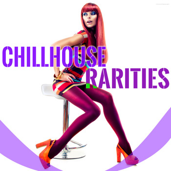 Various Artists - Chillhouse Rarities