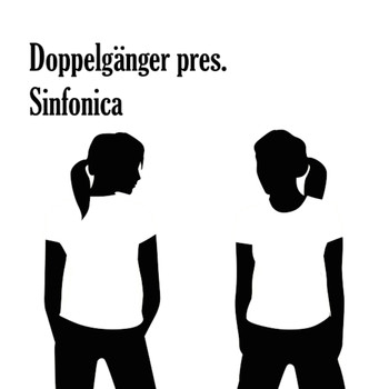 Various Artists - Doppelgänger Pres. Sinfonica