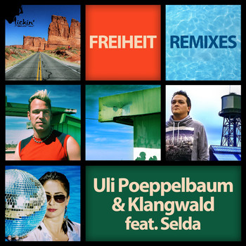 Uli Poeppelbaum & Klangwald feat. Selda - Freiheit (Remix Edition)