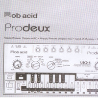 Rob Acid - Prodeux EP