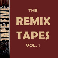 Tape Five - Remix Tapes Vol. 1