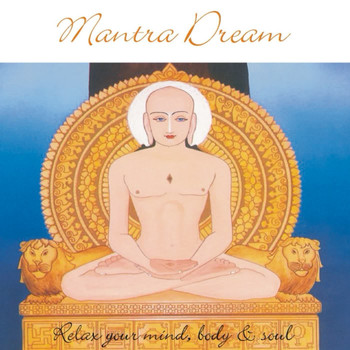 Various Artists - Mantra Dream - Relax Your Mind, Body & Soul