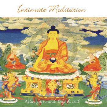 Various Artists - Intimate Meditation - Relay Your Mind, Body & Soul