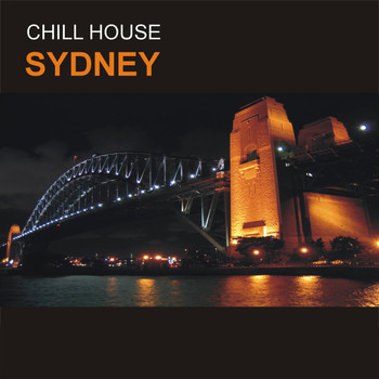 Various Artists - Chill House / Sydney
