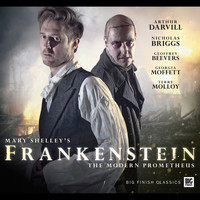 Mary Shelley - Frankenstein (Audiodrama Unabridged)