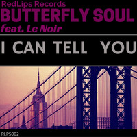 Butterfly Soul - I Can Tell You