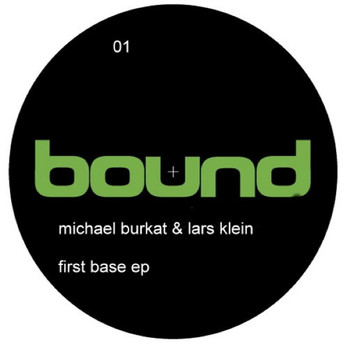 Michael Burkat & Lars Klein - First Base EP