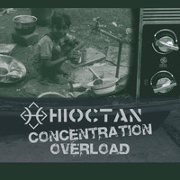 Hioctan - Concentration Overload