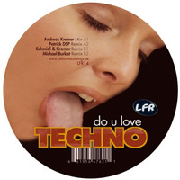 Andreas Kremer - Do You Love Techno