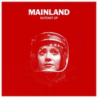 Mainland - Outcast EP