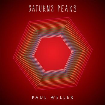 Paul Weller - Saturns Peaks