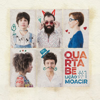 Quartabê - Lição #1: Moacir