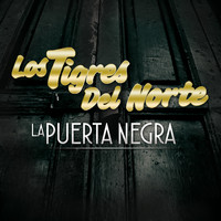 Los Tigres Del Norte - La Puerta Negra (En Vivo)