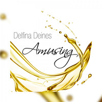 Delfina Deines - Amusing