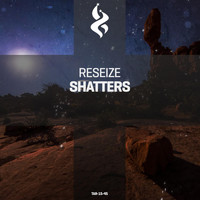 Reseize - Shatters