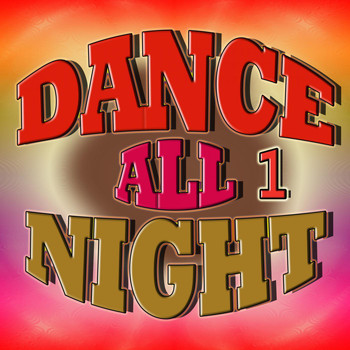 Various Artists - Dance All Night 1