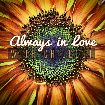 Various Artists - Always in Love with Chillout