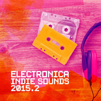 Various Artists - Electronica Indie Sounds 2015.2