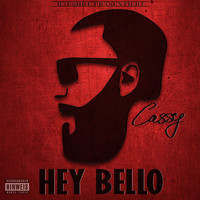 Cassy - Hey Bello (Explicit)