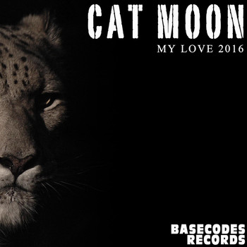Cat Moon - My Love 2016